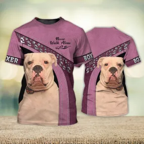 3D Dog T Shirts, Boxer Face Pink Never Walk Alone All Over Print T-Shirt, Gift For Pet Loves