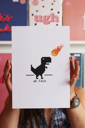 Ah Feck Dino Art Print